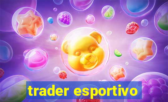 trader esportivo